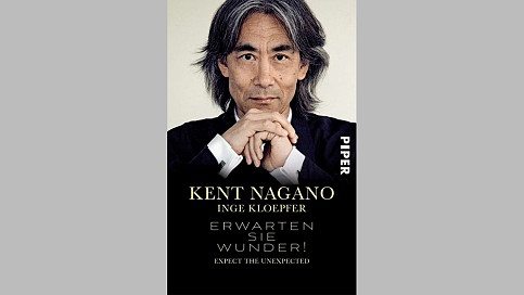 buch erwarten sie wunder buch von kent nagano uber die musik und seine interviews mit prominenten bucher br klassik bayerischer rundfunk