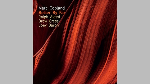 CD Tipp 12.06.2017 Marc Copland Better By Far Audio BR