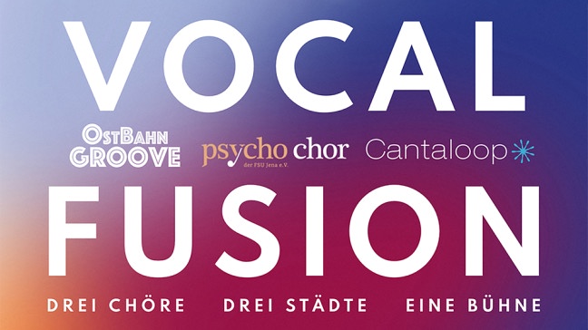 Vocal Fusion | Bildquelle: OstBahnGroove/ Cantaloop/ Psychochor Jena