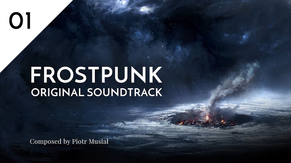 01. Frostpunk Theme - Frostpunk Original Soundtrack | Bildquelle: 11 bit studios (via YouTube)