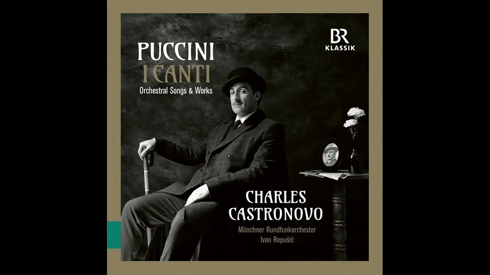 Charles Castronovo sings Puccini Lieder with the Münchner Rundfunkorchester and Ivan Repusic | Bildquelle: BR- KLASSIK LABEL (via YouTube)