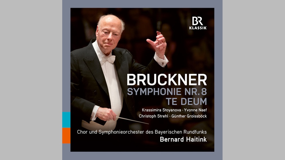 Bernard Haitink Dirigiert: Anton Bruckner: Te Deum / Symphonie Nr. 8 ...