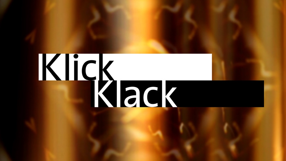 KlickKlack Sendereihenbild | Bildquelle: BR