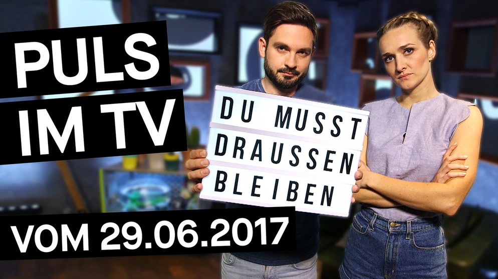 Puls im TV vom 29.06.2017 | Bildquelle: BR